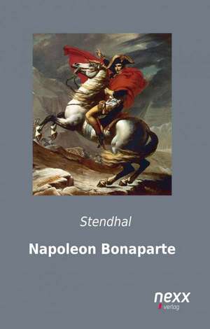 Napoleon Bonaparte de Stendhal