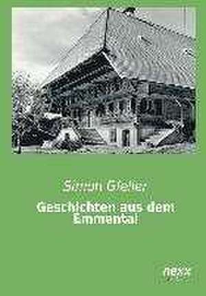 Geschichten aus dem Emmental de Simon Gfeller