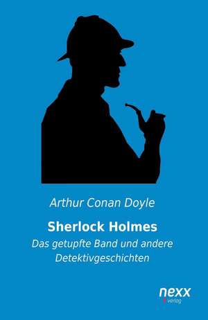 Sherlock Holmes de Arthur Conan Doyle