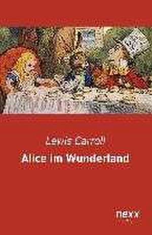 Alice im Wunderland de Lewis Carroll