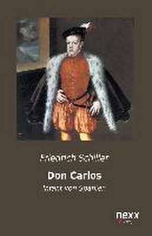 Don Carlos de Friedrich Schiller