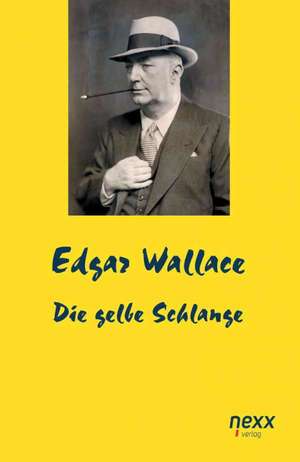 Die gelbe Schlange de Edgar Wallace