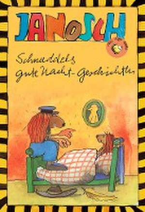 Schnuddels Gute Nacht-Geschichten de Janosch