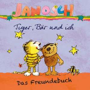 Janosch - Tiger, Bär und ich de Janosch