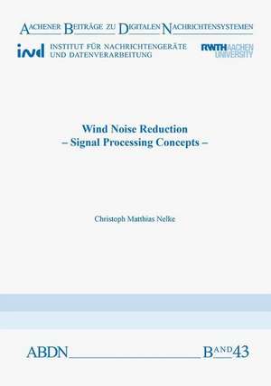 Wind Noise Reduction de Christoph Matthias Nelke