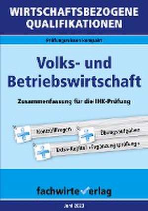 Wirtschaftsbezogene Qualifikationen: Volks- und Betriebswirtschaft de Reinhard Fresow