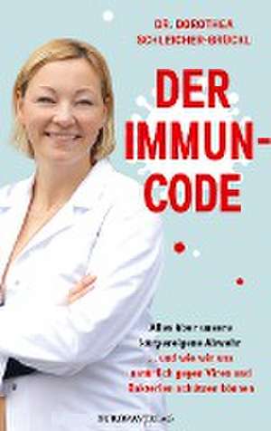 Der Immun-Code de Dorothea Schleicher-Brückl