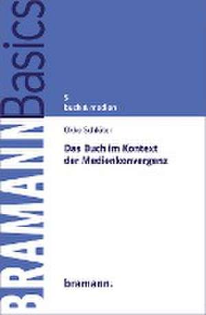 Das Buch im Kontext der Medienkonvergenz de Okke Schlüter