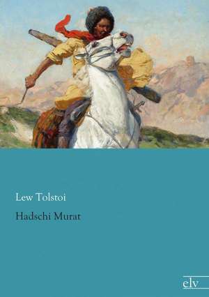 Hadschi Murat de Lew Tolstoi