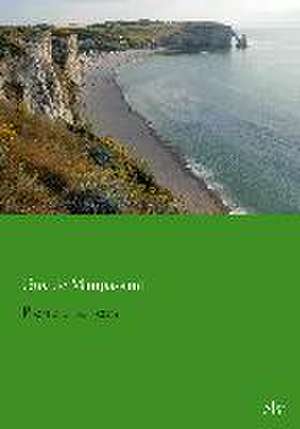 Pierre und Jean de Guy de Maupassant