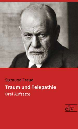 Traum und Telepathie de Sigmund Freud