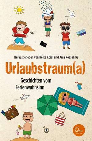Urlaubstrauma de Heike Abidi
