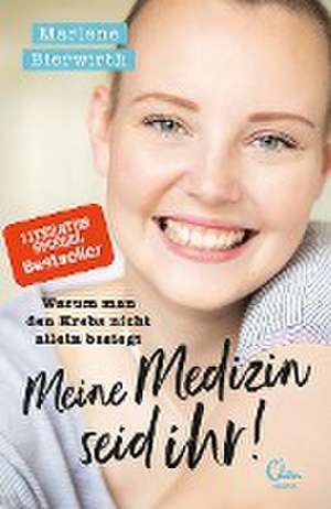 Meine Medizin seid ihr! de Marlene Bierwirth