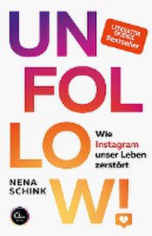 UNFOLLOW! de Nena Schink