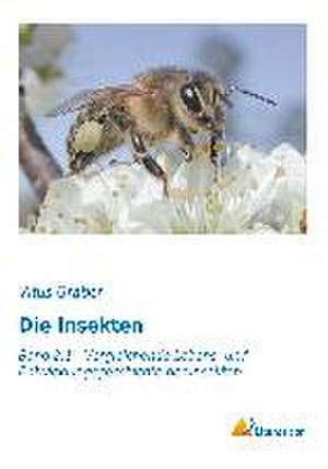 Die Insekten de Vitus Graber