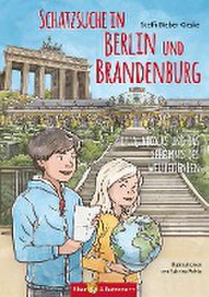 Schatzsuche in Berlin und Brandenburg de Steffi Bieber-Geske