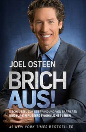 Brich aus! de Joel Osteen
