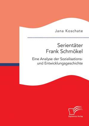 Serientater Frank Schmokel