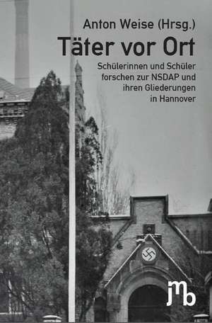 Täter vor Ort de Anton Weise
