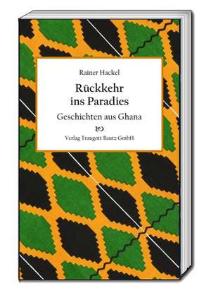 Rückkehr ins Paradies de Rainer Hackel