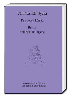 Valmikis Ramayana, Das Leben Ramas de Egbert Richter-Ushanas