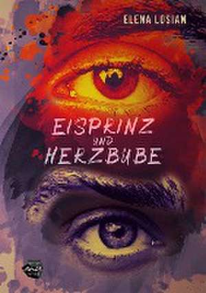 Eisprinz und Herzbube de Elena Losian