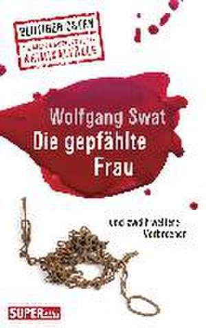 Die gepfählte Frau de Wolfgang Swat