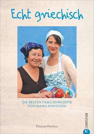 Patrikiou, E: Echt griechisch!