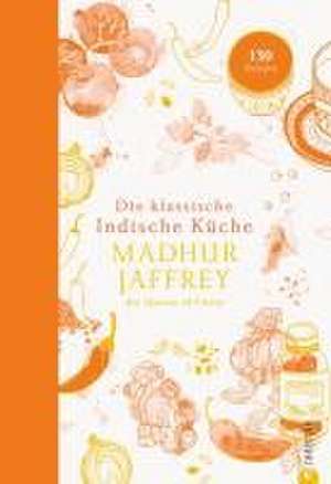 Die klassische indische Küche de Madhur Jaffrey