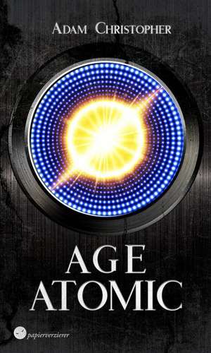 Age Atomic de Adam Christopher