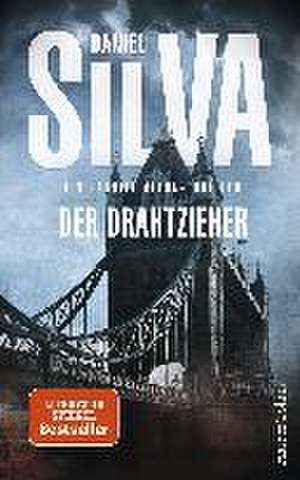 Der Drahtzieher: Ein Gabriel-Allon-Thriller de Daniel Silva