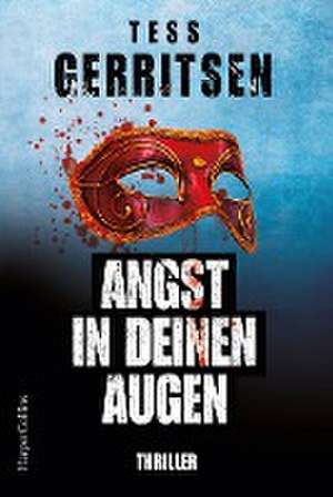 Angst in deinen Augen de Tess Gerritsen