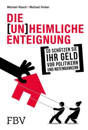 Die (un)heimliche Enteignung de Michael Rasch