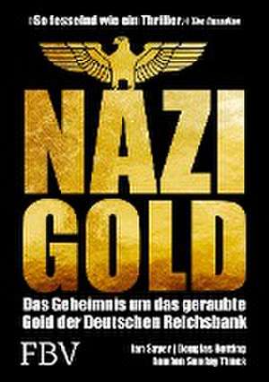 Nazi-Gold de Ian Sayer