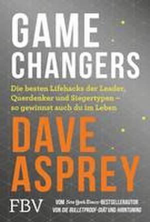 Game Changers de Dave Asprey