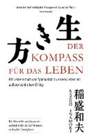 Der Kompass für das Leben de Kazuo Inamori