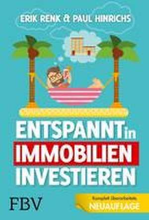 Entspannt in Immobilien investieren de Erik Renk