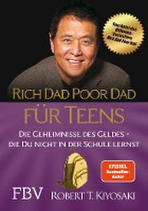 Rich Dad Poor Dad für Teens de Robert Kiyosaki