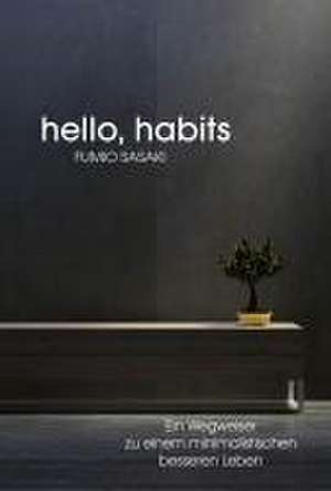 Hello, habits de Fumio Sasaki