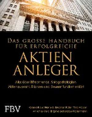 Das große Handbuch für erfolgreiche Aktien-Anleger de Gisela Baur