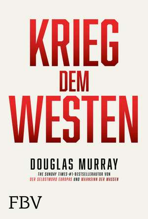 Krieg dem Westen de Douglas Murray