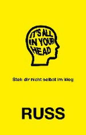 It's all in your head de Russ