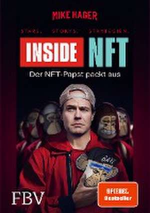 Inside NFT: Stars, Storys, Strategien de Mike Hager