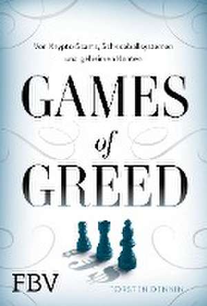 Games of Greed de Torsten Dennin