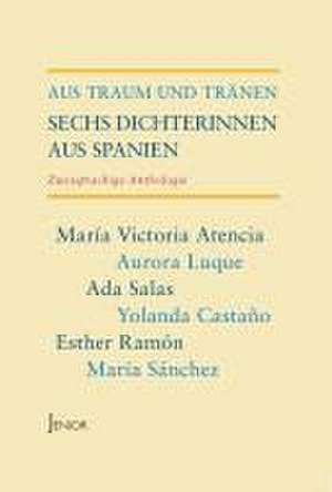 Aus Traum und Tränen de María Victoria Atencia