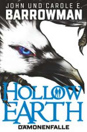 Hollow Earth de John und Carole E. Barrowman