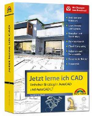 Jetzt lerne ich CAD - Einstieg in AutoCAD und AutoCAD LT de Werner Sommer