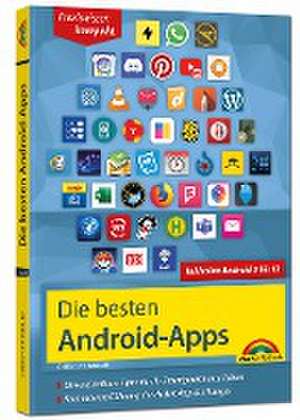 Die besten Android Apps: Für dein Smartphone und Tablet - aktuell zu Android 12, 11, 10 und 9 de Christian Immler