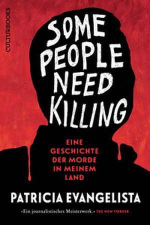Some People Need Killing de Patricia Evangelista