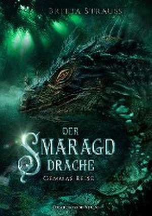 Der Smaragddrache de Britta Strauss